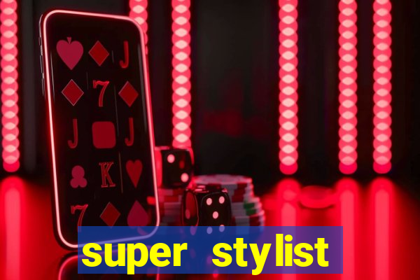 super stylist diamante infinito